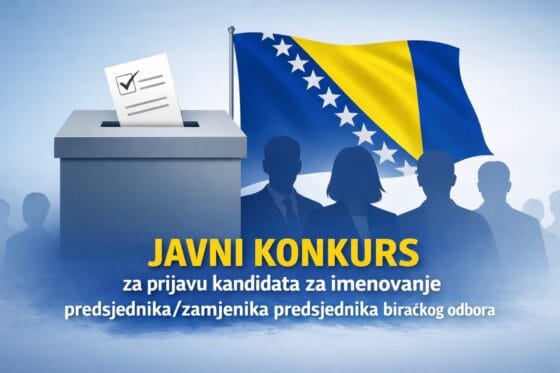 Javni konkurs za prijavu kandidata za imenovanje predsjednika/zamjenika predsjednika biračkog odbora u osnovnim izbornim jedinicama u Bosni i Hercegovini